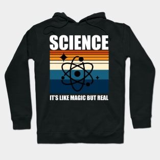 Science it's Magic but Real Hoodie